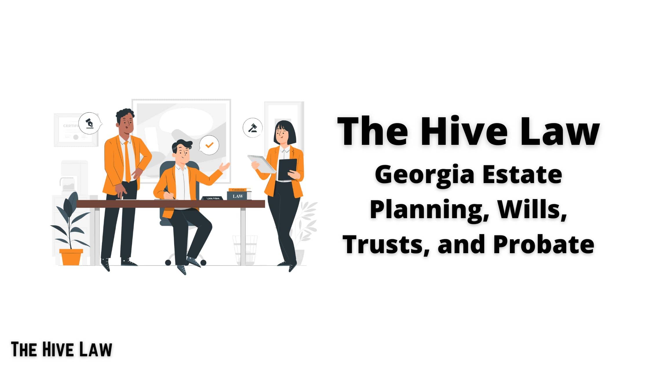 Estate Planning, Trusts, and Probate The Hive Law